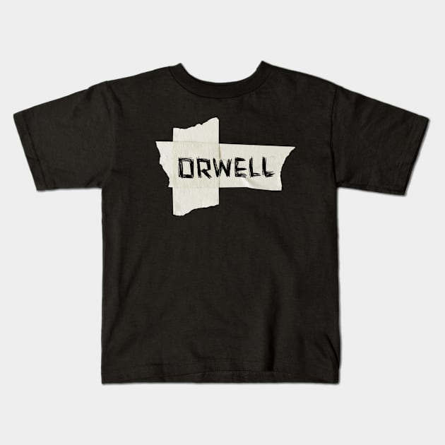 Orwell, Tape, George Orwell Kids T-Shirt by badlydrawnbabe